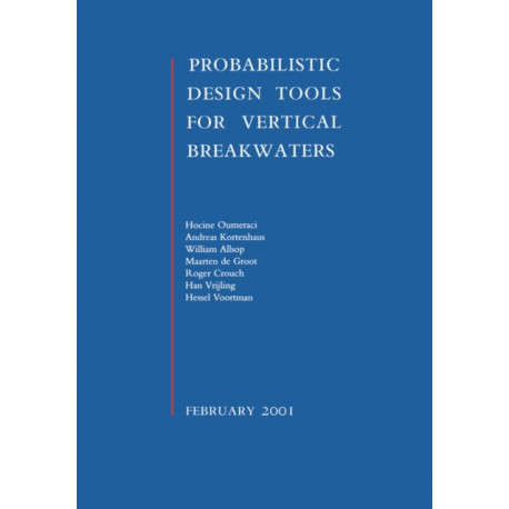 Probabilistic Design Tools for Vertical Breakwaters