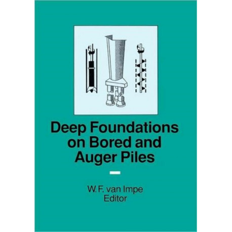 Deep Foundations on Bored and Auger Piles - BAP III: Bap III