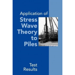 Application of Stress Wave Theory to Piles: Test Results: Proceedings of the 14th International Conference on the Application of Stress-Wave Theory to Piles, The Hague, Netherlands, 21-24 September 1992
