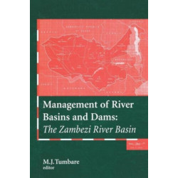 Management of River Basins and Dams: The Zambezi River Basin