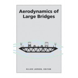 Aerodynamics of Large Bridges: Proceedings of the First International Symposium on Aerodynamics of Large Bridges, Copenhagen, Denmark, 19-21 February 1992