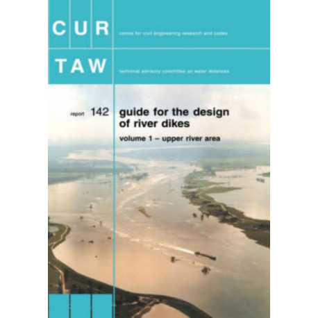 Guide for the Design of River Dikes: Upper river area