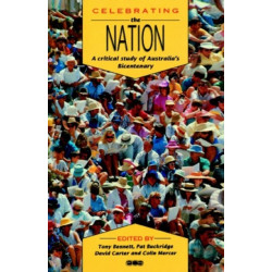 Celebrating the Nation: A critical study of Australia's bicentenary