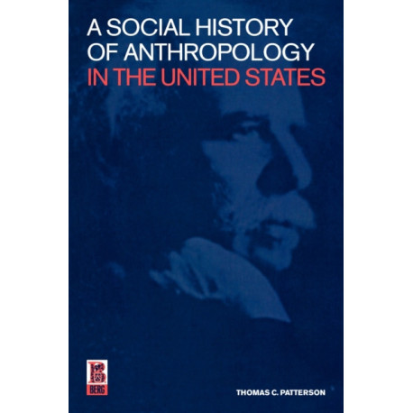 A Social History of Anthropology in the United States