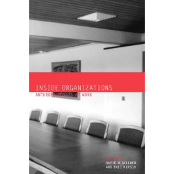 Inside Organizations: Anthropologists at Work