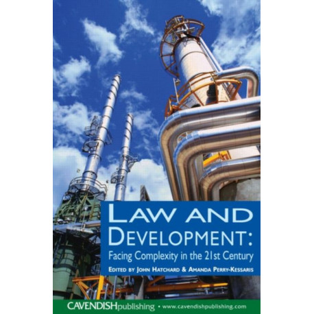 Law and Development: Facing Complexity in the 21st Century