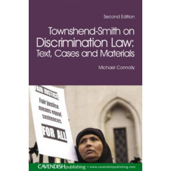 Townshend-Smith on Discrimination Law: Text, Cases and Materials