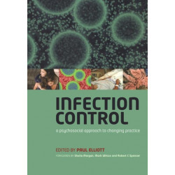 Infection Control: A Psychosocial Approach to Changing Practice