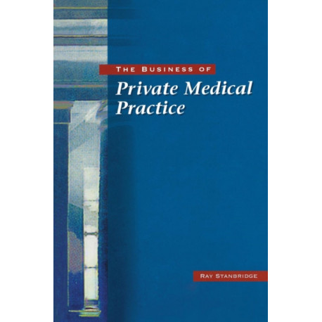 The Business of Private Medical Practice