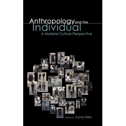 Anthropology and the Individual: A Material Culture Perspective