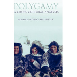 Polygamy: A Cross-Cultural Analysis