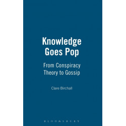 Knowledge Goes Pop: From Conspiracy Theory to Gossip