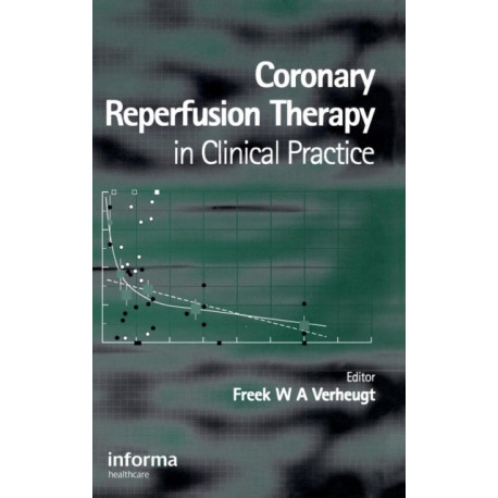 Coronary Reperfusion Therapy in Clinical Practice