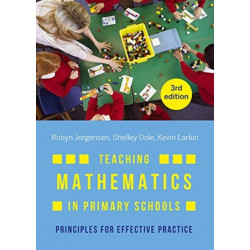 Teaching Mathematics in Primary Schools: Principles for effective practice