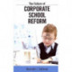 The Failure of Corporate School Reform