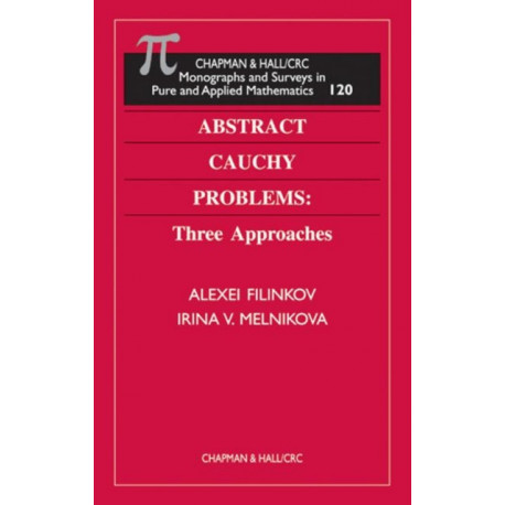 Abstract Cauchy Problems: Three Approaches