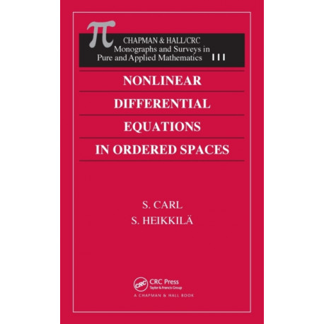 Nonlinear Differential Equations in Ordered Spaces