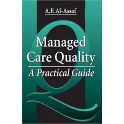 Managed Care Quality: A Practical Guide