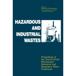 Hazardous and Industrial Waste Proceedings, 29th Mid-Atlantic Conference: Proceedings of the Twenty-Ninth Mid-Atlantic Industrial and Hazardous Waste Conference