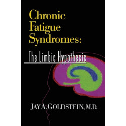 Chronic Fatigue Syndromes: The Limbic Hypothesis