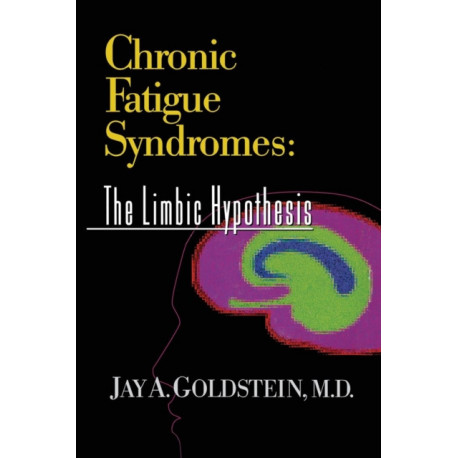 Chronic Fatigue Syndromes: The Limbic Hypothesis