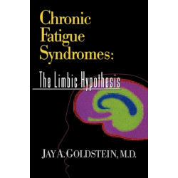 Chronic Fatigue Syndromes: The Limbic Hypothesis