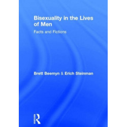 Bisexuality in the Lives of Men: Facts and Fictions