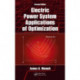 Electric Power System Applications of Optimization