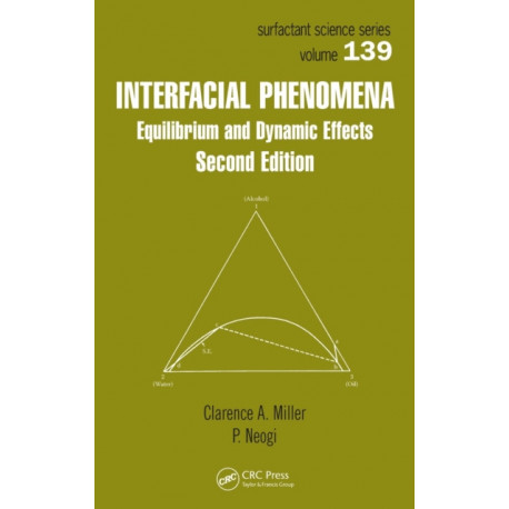 Interfacial Phenomena: Equilibrium and Dynamic Effects, Second Edition