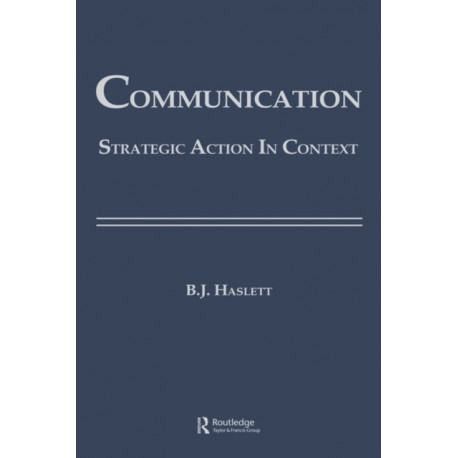 Communication: Strategic Action in Context