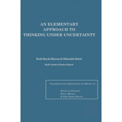 An Elementary Approach To Thinking Under Uncertainty