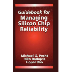 Guidebook for Managing Silicon Chip Reliability