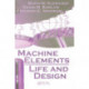 Machine Elements: Life and Design