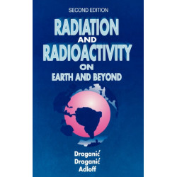 Radiation and Radioactivity on Earth and Beyond