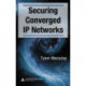 Securing Converged IP Networks