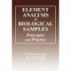 Element Analysis of Biological Samples: Principles and Practices, Volume II