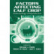 Factors Affecting Calf Crop: Biotechnology of Reproduction