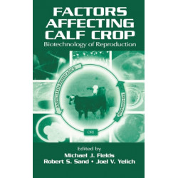 Factors Affecting Calf Crop: Biotechnology of Reproduction