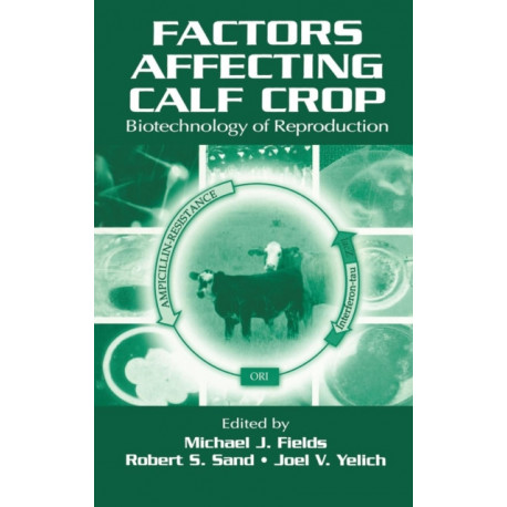 Factors Affecting Calf Crop: Biotechnology of Reproduction