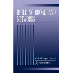 Building Broadband Networks