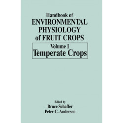 Handbook of Environmental Physiology of Fruit Crops: Volume I: Temperate Crops