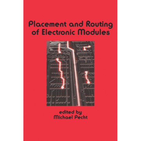 Placement and Routing of Electronic Modules