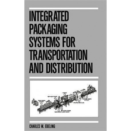 Integrated Packaging Systems for Transportation and Distribution