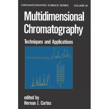 Multidimensional Chromatography: Techniques and Applications