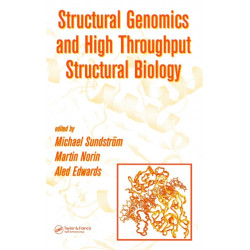 Structural Genomics and High Throughput Structural Biology