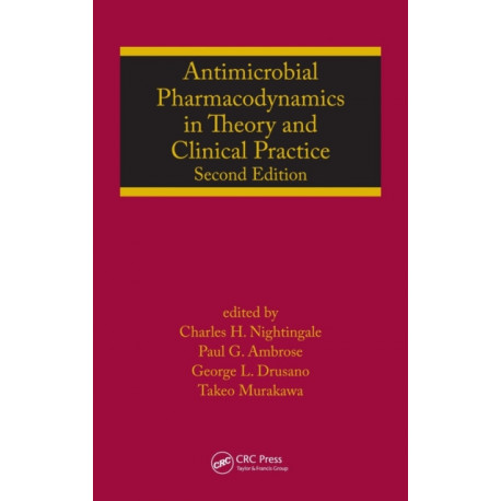 Antimicrobial Pharmacodynamics in Theory and Clinical Practice