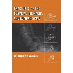 Fractures of the Cervical, Thoracic, and Lumbar Spine