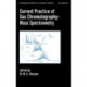Current Practice of Gas Chromatography-Mass Spectrometry