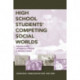 High School Students' Competing Social Worlds: Negotiating Identities and Allegiances in Response to Multicultural Literature