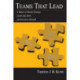 Teams That Lead: A Matter of Market Strategy, Leadership Skills, and Executive Strength